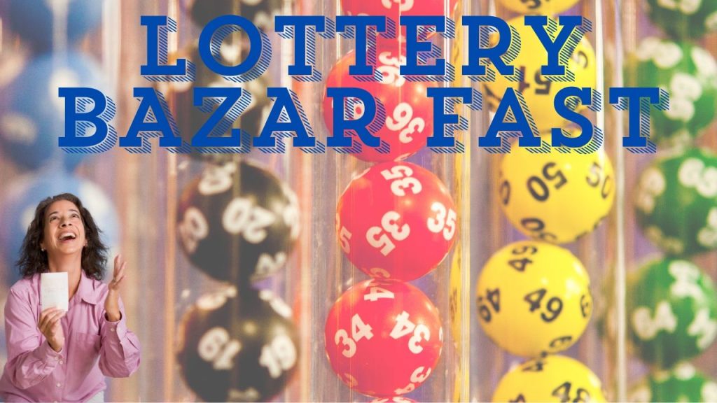 lottery bazar fast at lotto 247