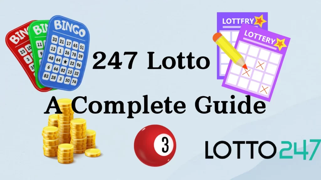 247 lotto complete guide