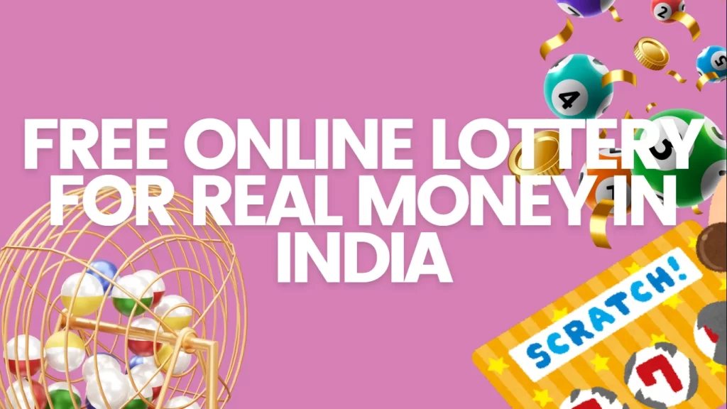 free online lottery for real money in india