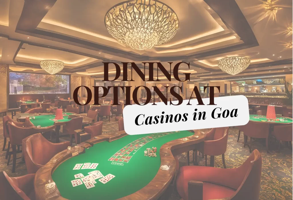 dining options casino in goa