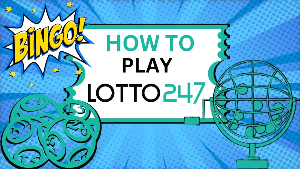 How To Play Lotto247: