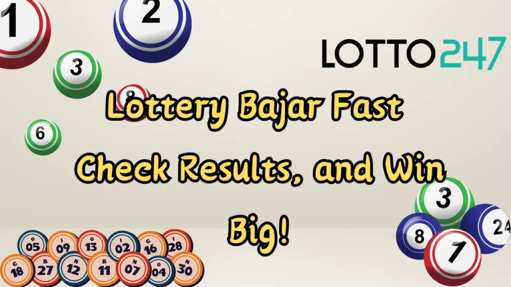 Lottery Bajar Fast