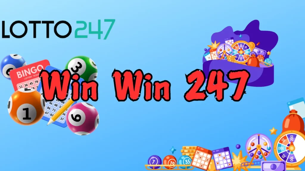 Win Win 247: Your Ultimate Guide to Winning Big