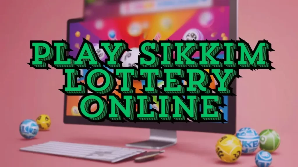 play sikkim lottery online