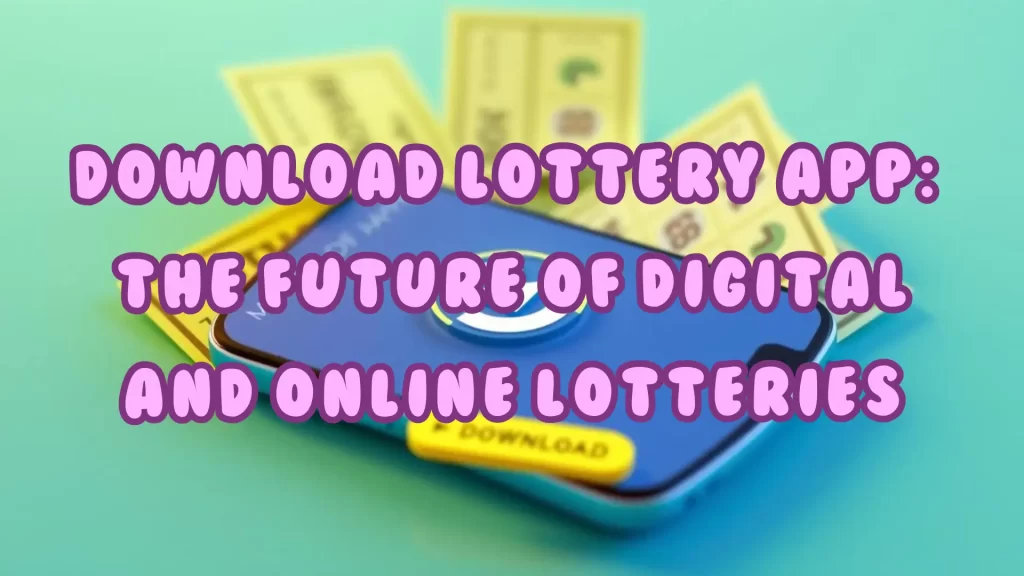 Download Lottery App