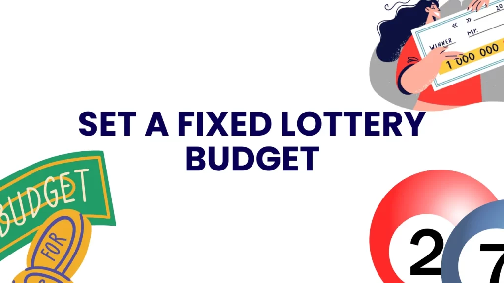 Set a Fixed 5D Lottery Game Budget