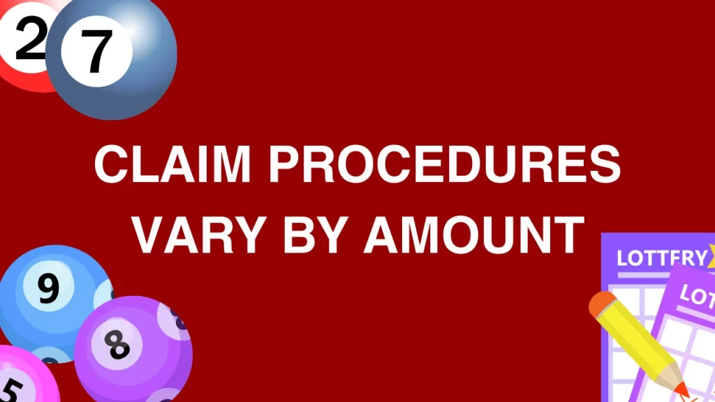 Lottery BajarFast Claim Procedures Vary by Amount