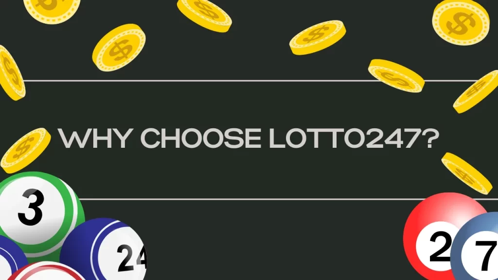 Why Choose Lotto247 App Download