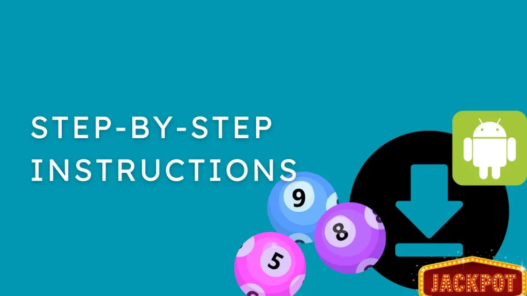 Step-by-Step Instructions for Lotto247 Download on Android