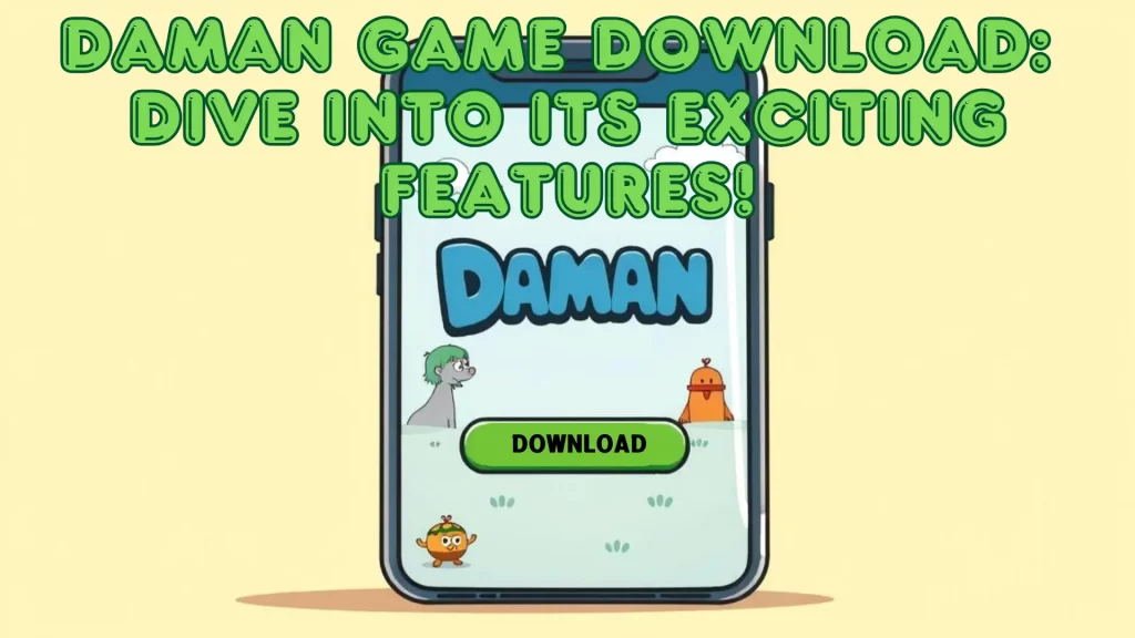 Daman Game Download