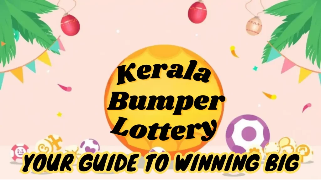 Kerala Bumper Lottery