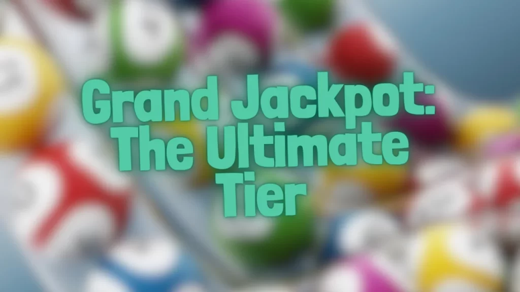 Dear Lottery Online App Grand Jackpot: The Ultimate Tier